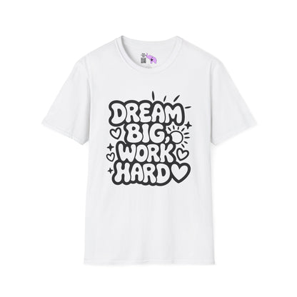 Dream Big Work Hard (Hearts) Adult T-shirt