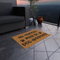 All Visitors Must Be Dog-Approved 1 Doormat