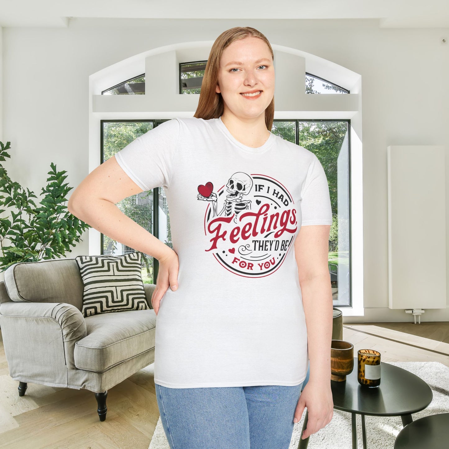 If I Had Feelings They'd Be For You Adult Unisex Tshirt