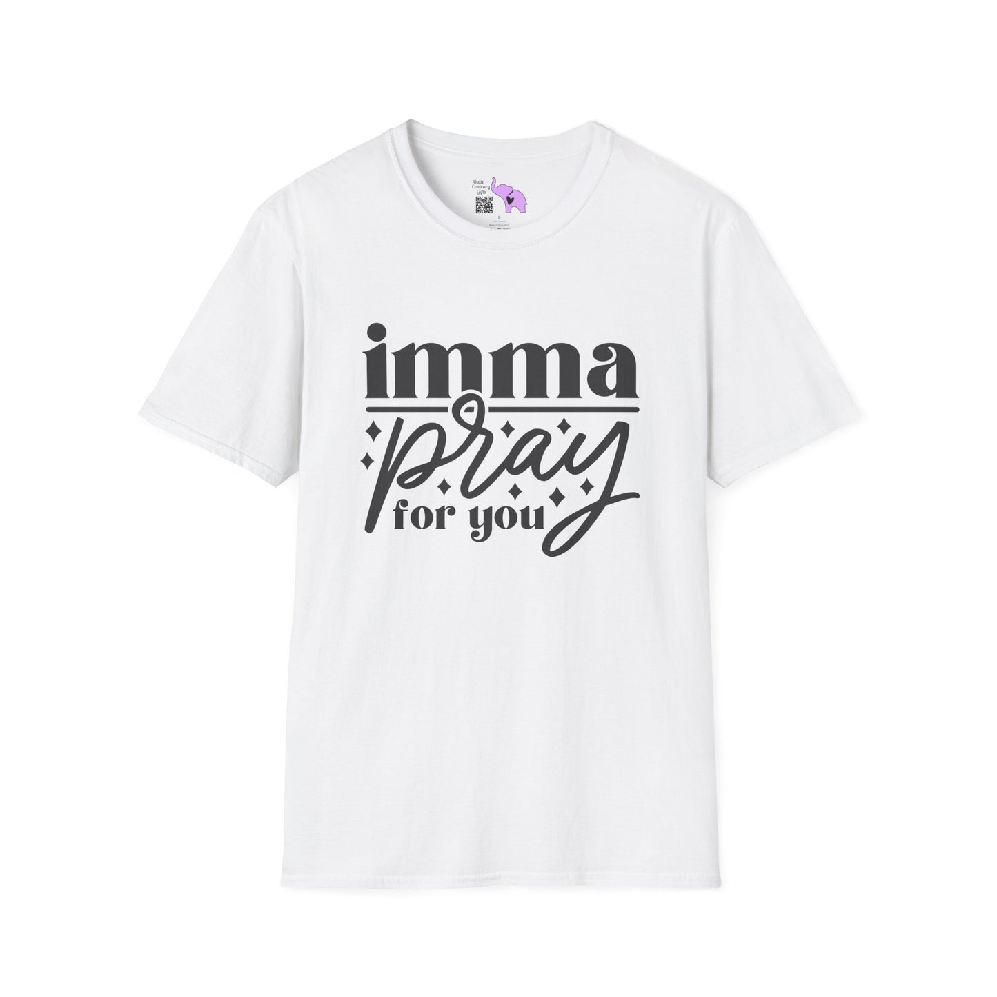 Imma Pray For You Adult T-shirt