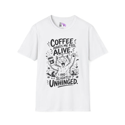 ""Coffee Makes Me Feel Alive and Slightly Unhinged (Cat) Adult T-shirt