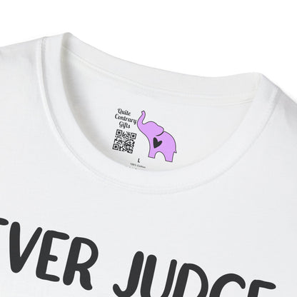 Never Judge Someone By The Visibility Of Their Illness Adult T-shirt