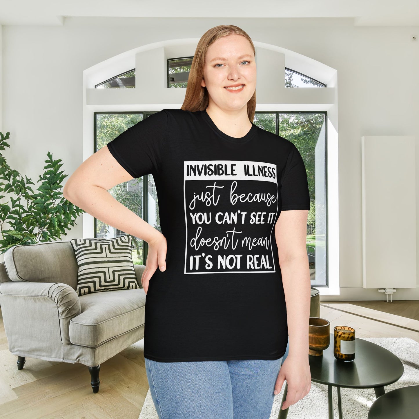 Invisible Illness: Just Because You Can't See It Doesn't Mean It's Not Real Adult T-shirt