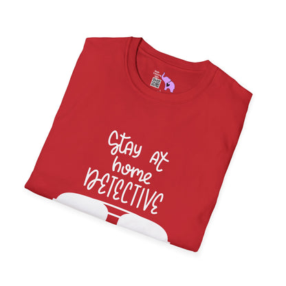 Stay At Home Detective Adult T-shirt