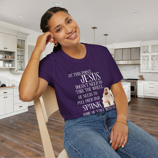 At This Point, Jesus Doesn't Need To Take The Wheel...  Adult T-shirt