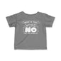 What Is This Word No That You Speak Of Infant Soft T-Shirt