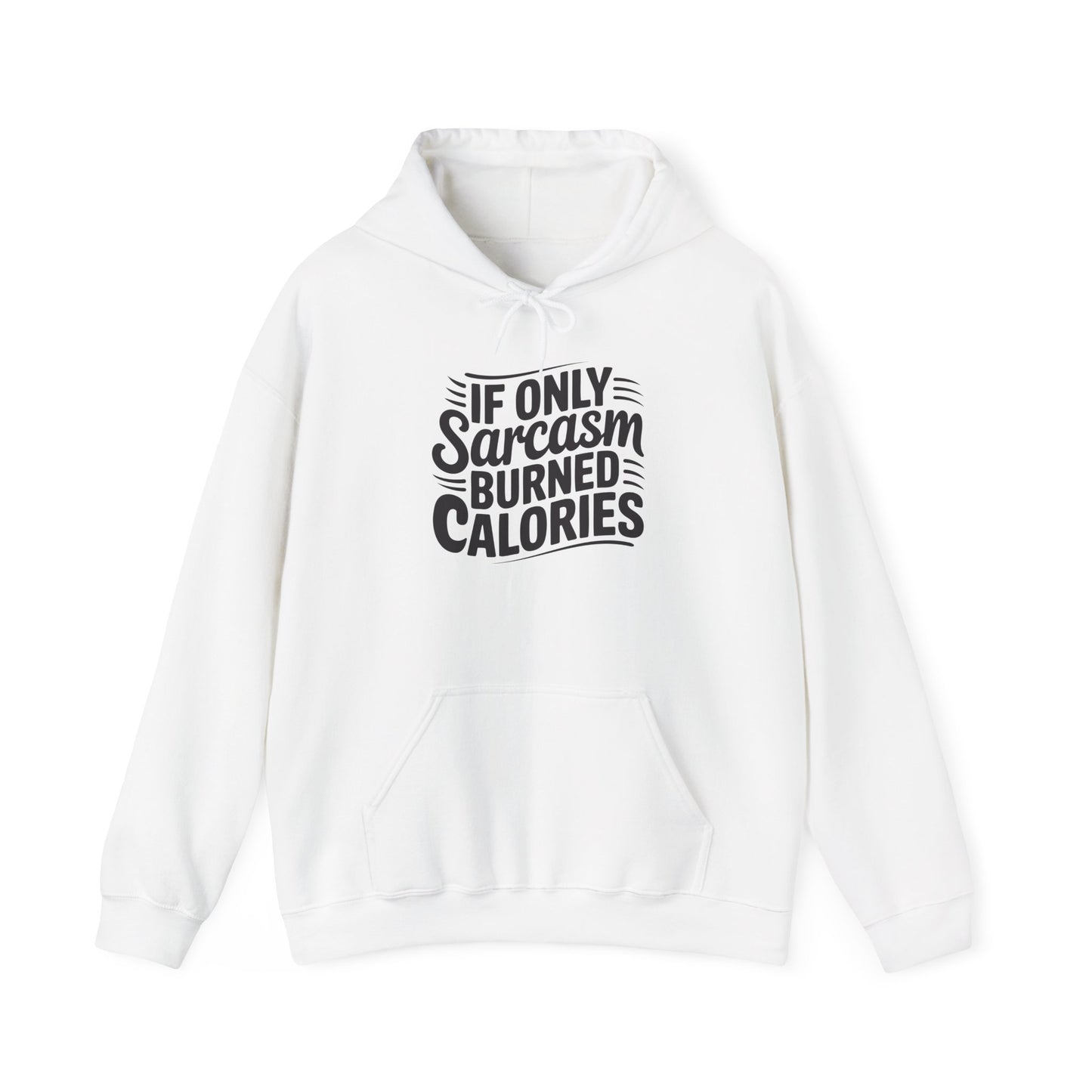 If Only Sarcasm Burned Calories Adult Heavy Blend™ Hoodie