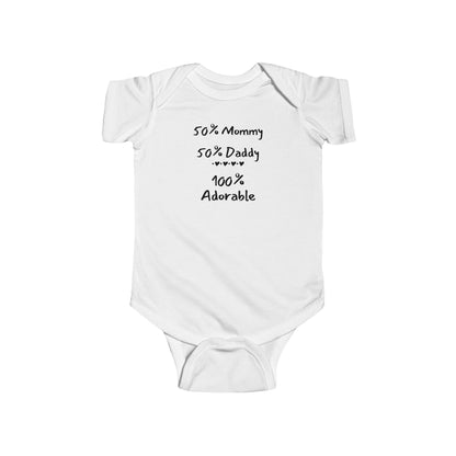 50% Mommy 50% Daddy 100% Adored Infant Fine Jersey Bodysuit