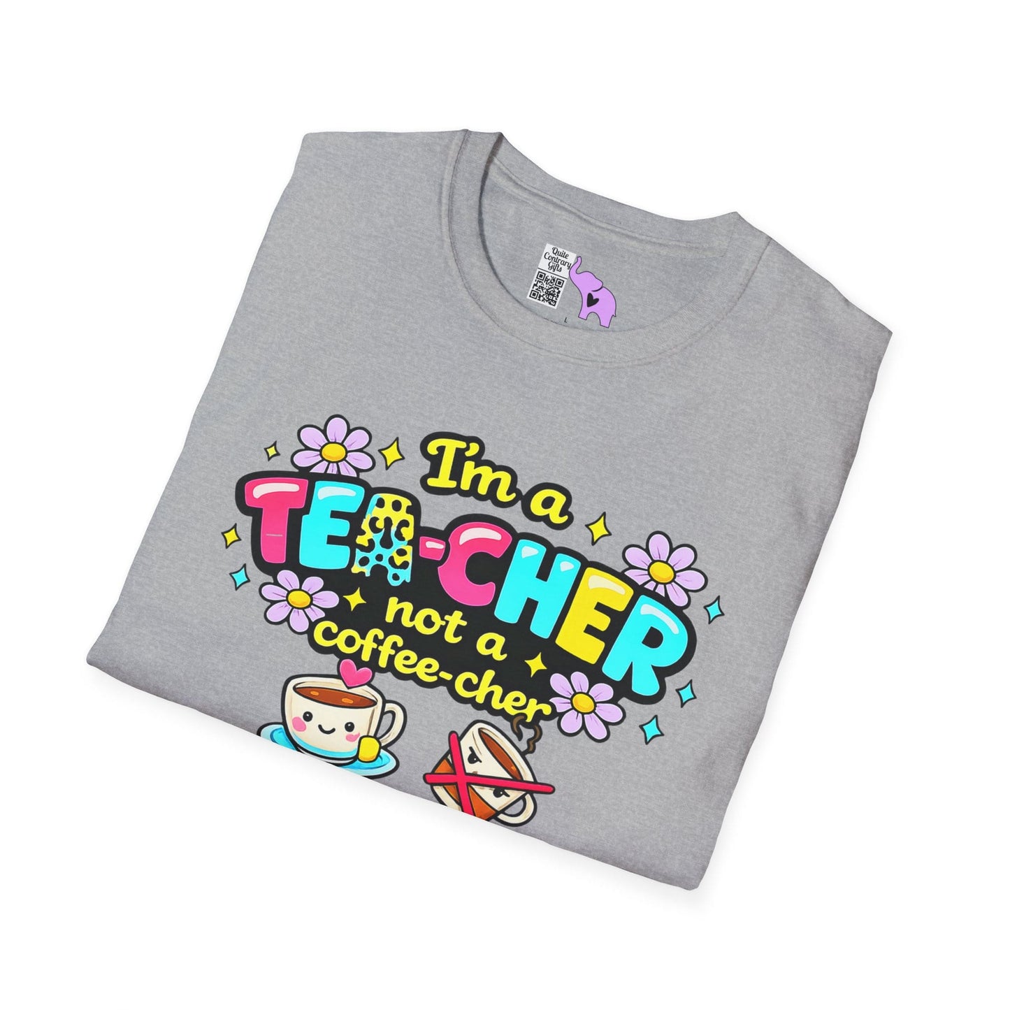 I'm A Tea-cher Not A Coffee-cher Adult T-shirt