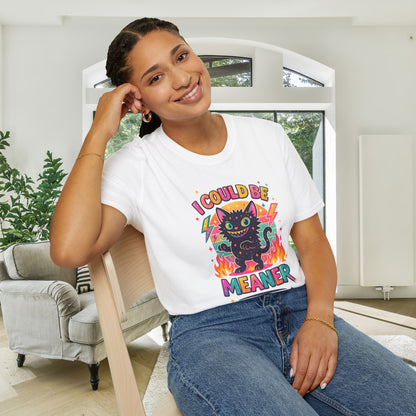 I Could Be Meaner Adult T-shirt