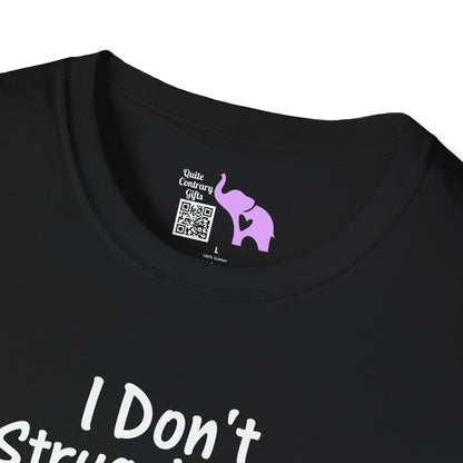 I Don't Struggle With Anxiety I'm Actually Pretty Good At It Adult T-shirt