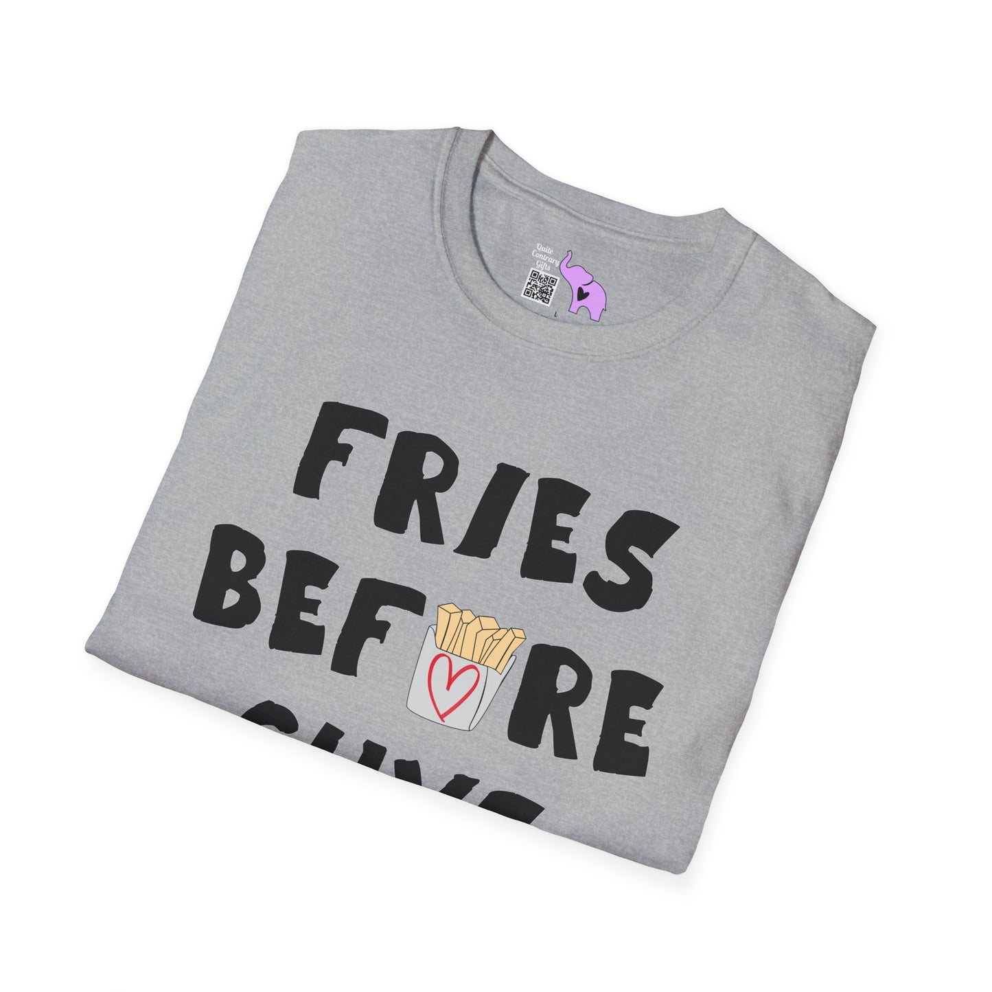 Fries Before Guys Adult T-shirt