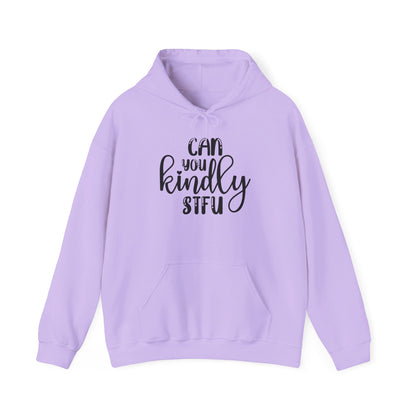 Can You Kindly STFU Heavy Blend™ Hooded Sweatshirt