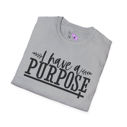 I Have A Purpose Adult T-shirt