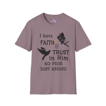 Faith Trust No PIxie Dust Adult T-shirt