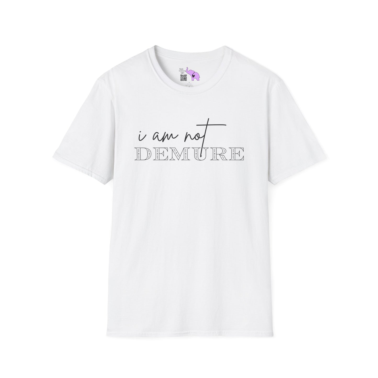 I Am Not Demure 2 Adult T-shirt
