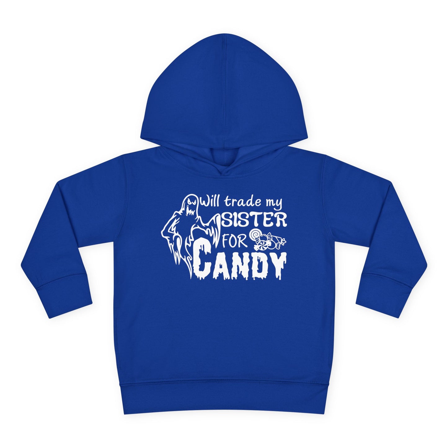 Will Trade My Sister For Candy Toddler Hoodie