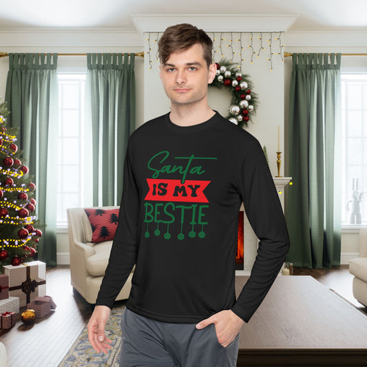 Santa Is My Bestie Adult Long Sleeve Tee