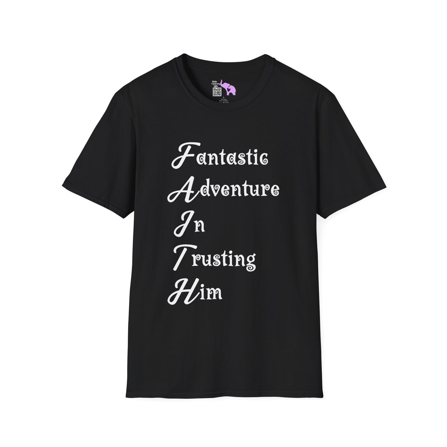 FAITH Fantastic Adventure In Trusting Him Adult T-shirt