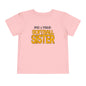 ""Loud & Proud Softball Sister Toddler Tee