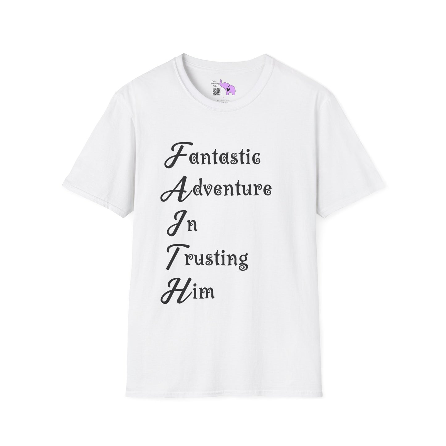 FAITH Fantastic Adventure In Trusting Him T-shirt