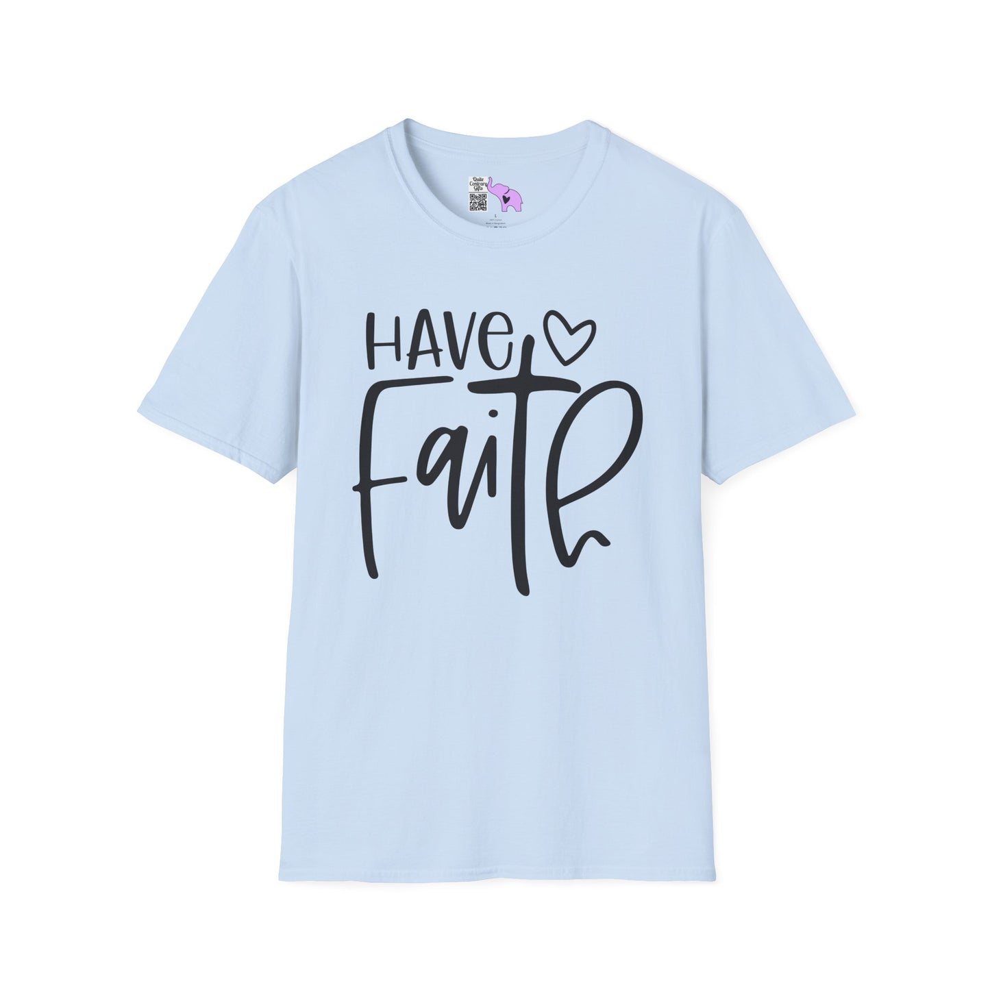 Have Faith Adult T-shirt