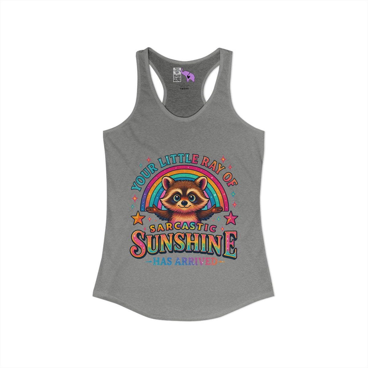 Your Little Ray of Sarcastic Sunshine is Here Women's Ideal Racerback Tank