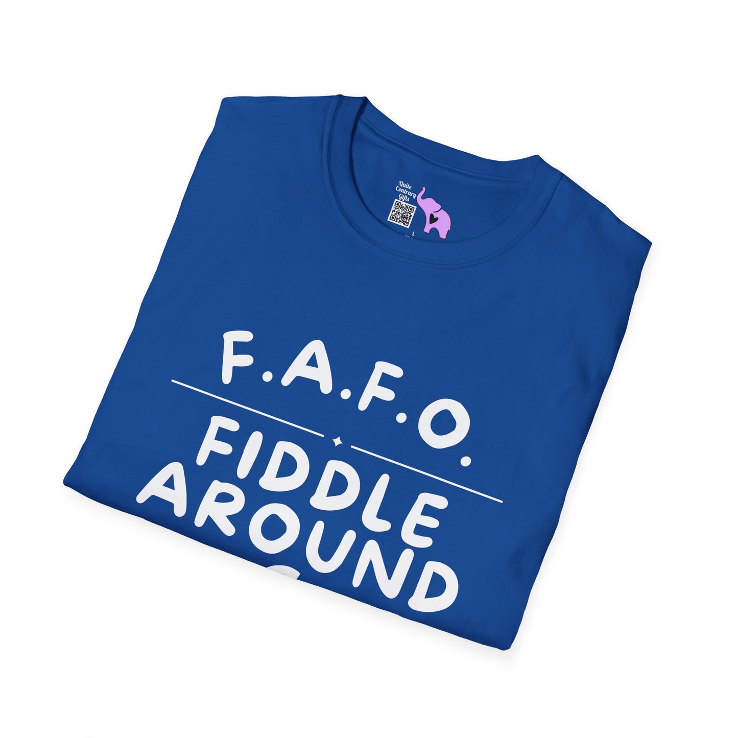 Fiddle Around & Find Out T-shirt