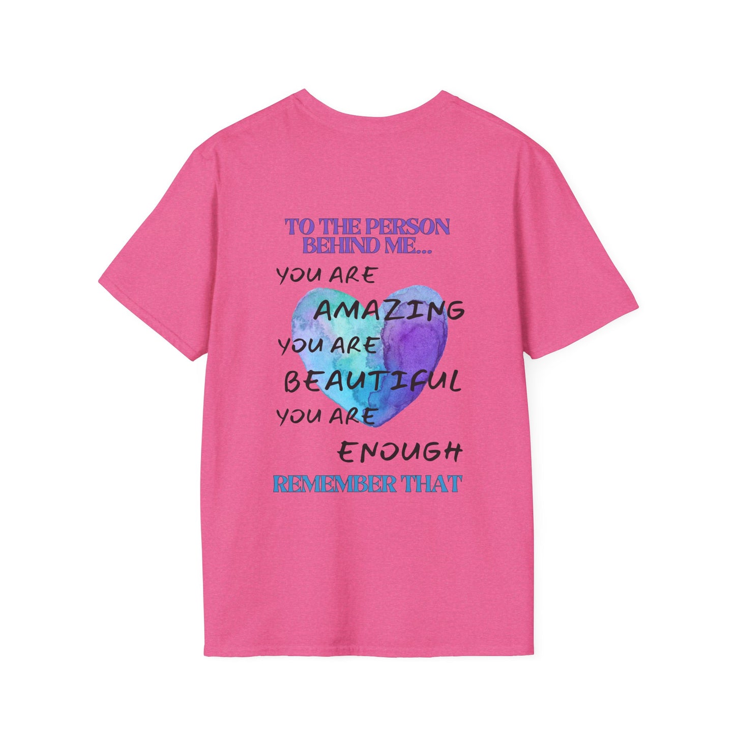 To The Person Behind Me... Adult T-shirt