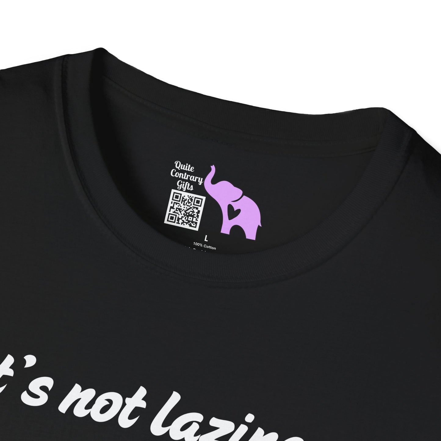 It's Not Laziness It's Chronic Illness Adult T-shirt