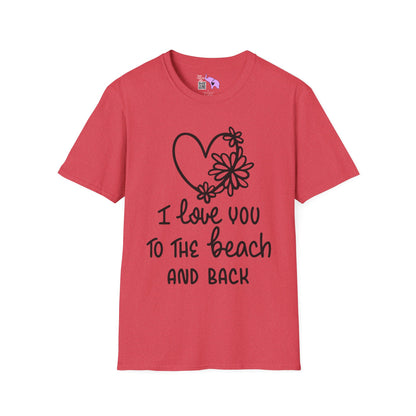 I Love You To The Beach Adult T-shirt