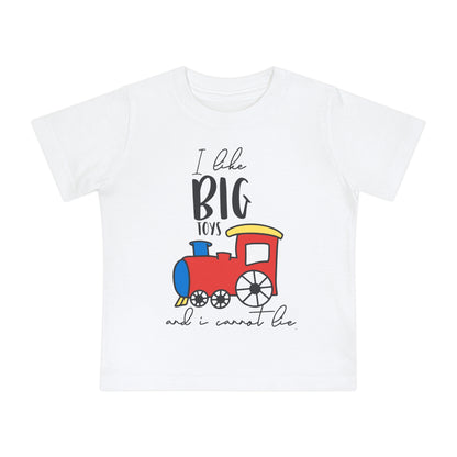 I Like Big Toys and I Cannot Lie Infant T-Shirt