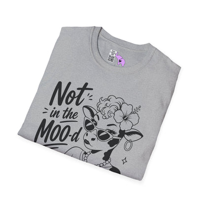 Not in the Moo-d Adult T-shirt