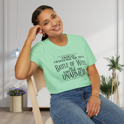 Battle of Wits But I See You Are Unarmed  Adult T-shirt