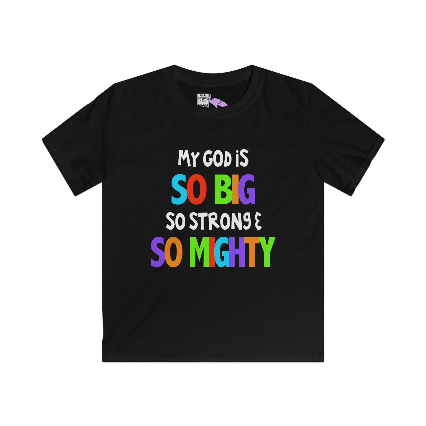 My God is So Big, So Strong, & So Mighty Youth Softstyle Tee