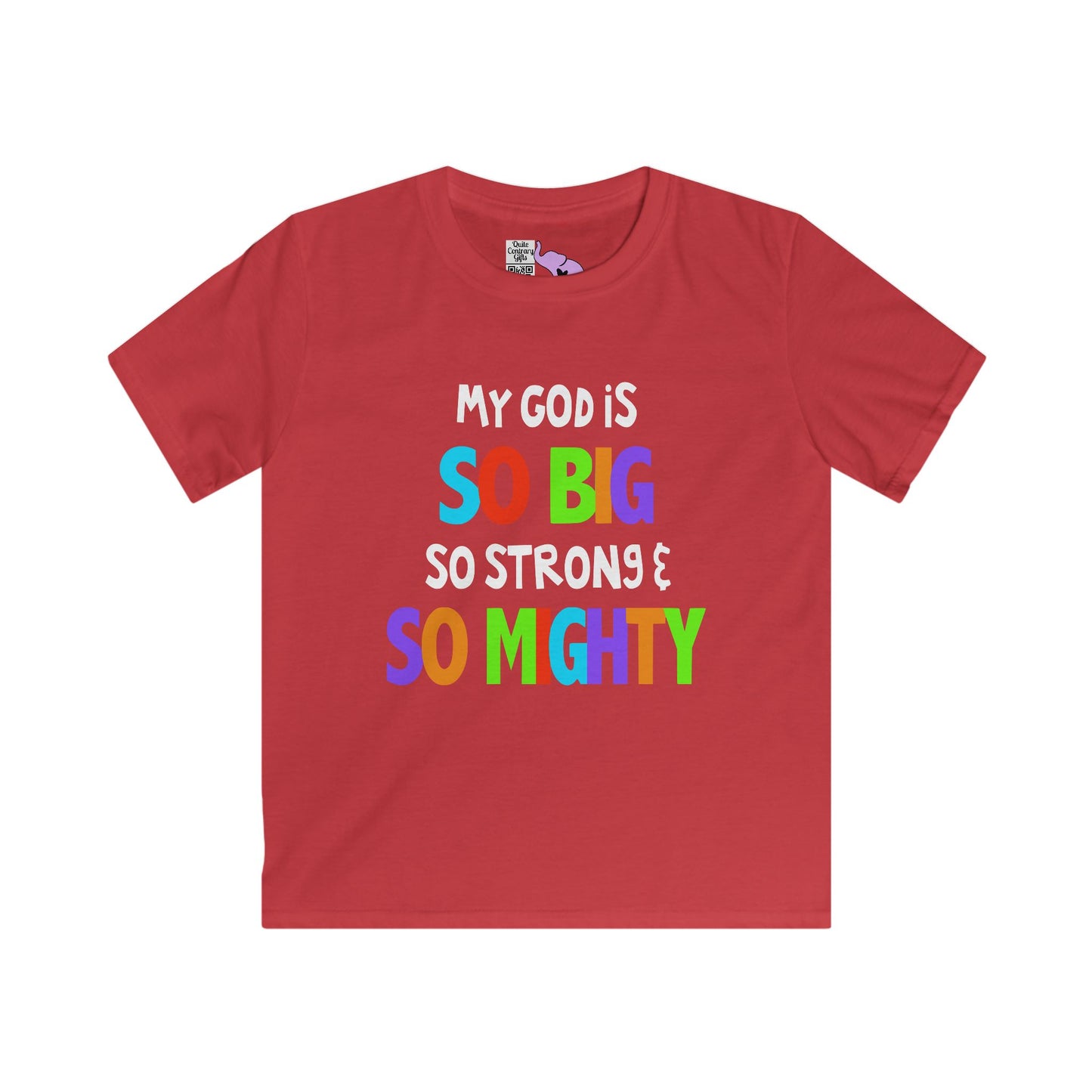 My God is So Big, So Strong, & So Mighty Youth Softstyle Tee