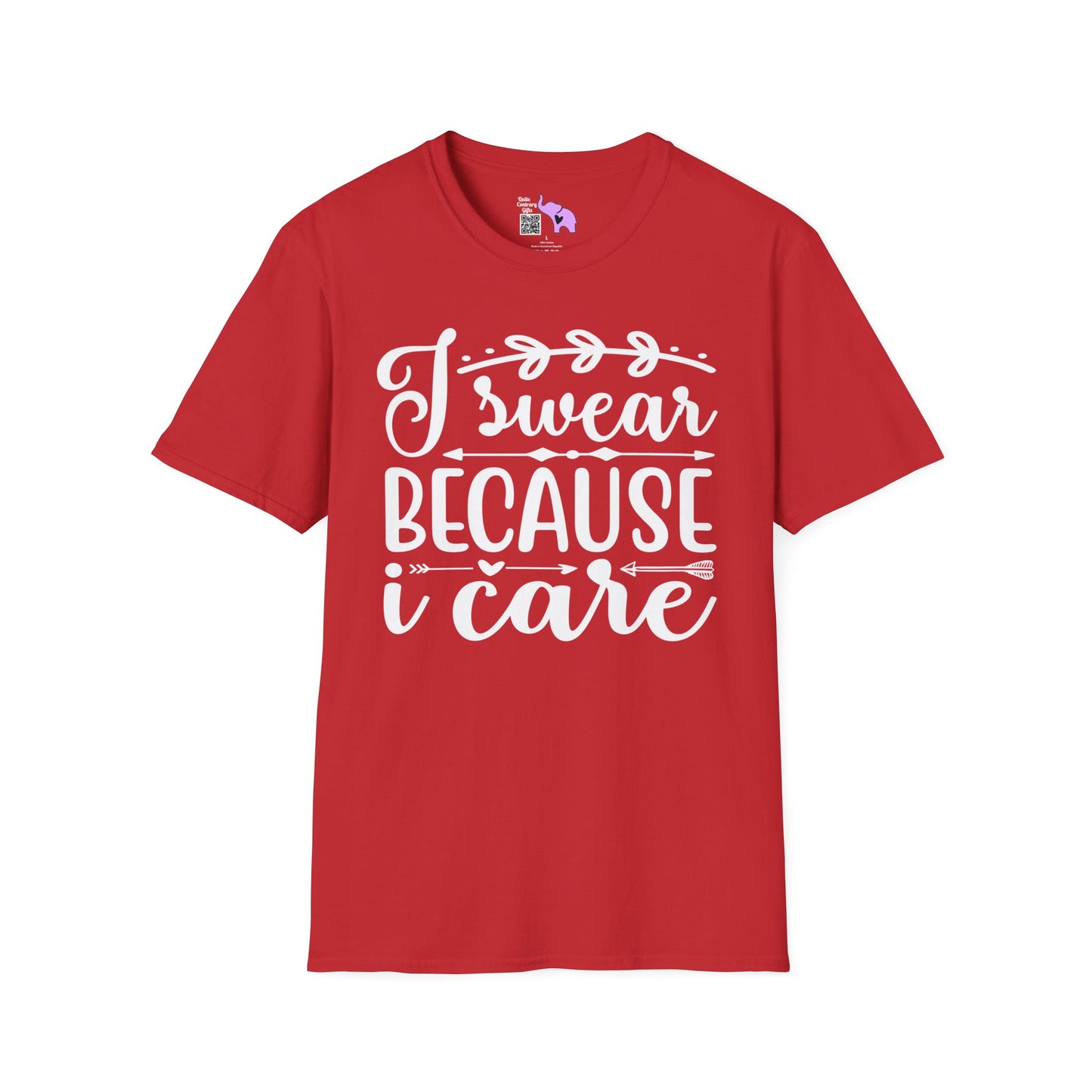 I Swear Because I Care T-shirt