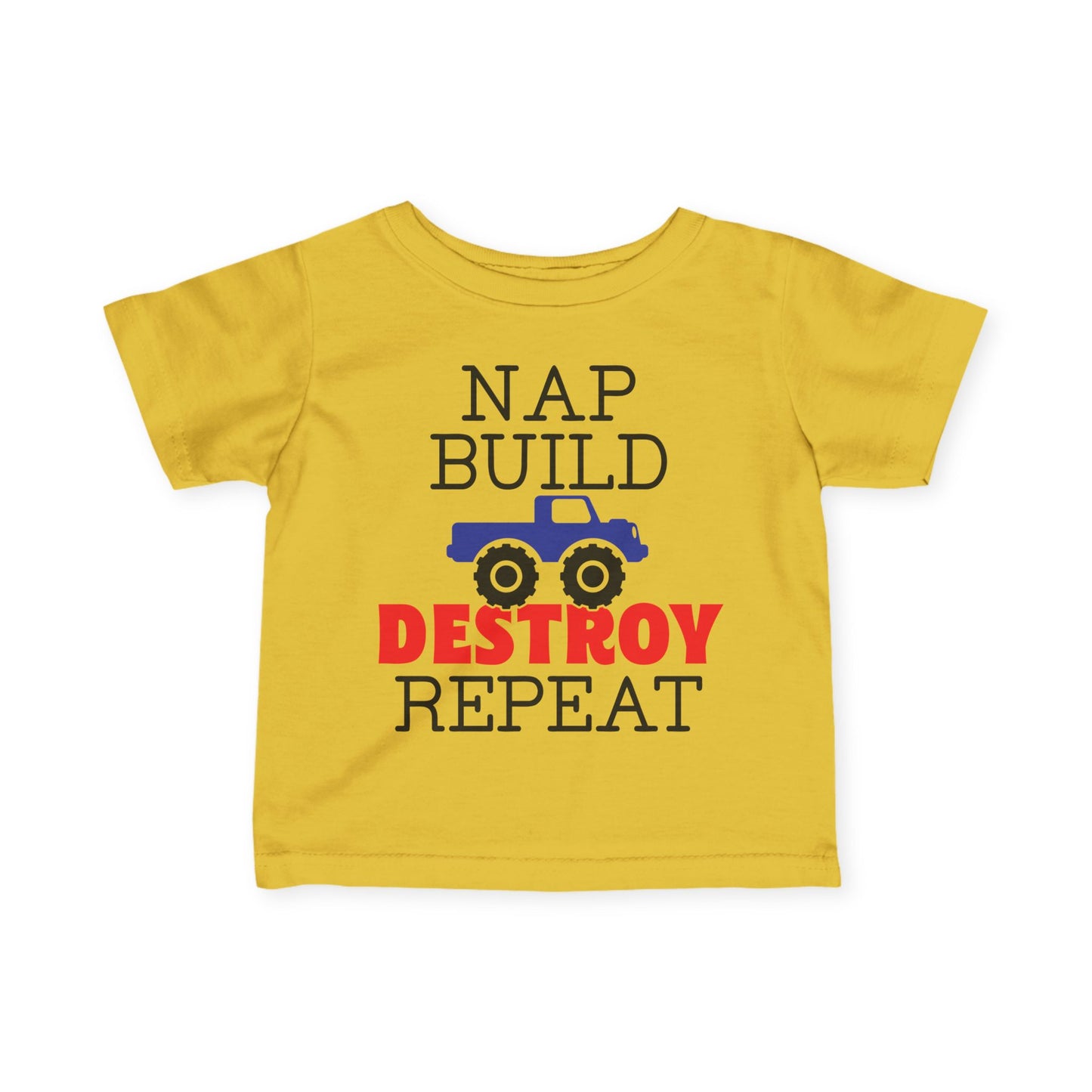 Nap Build Destroy Repeat Infant Soft T-Shirt