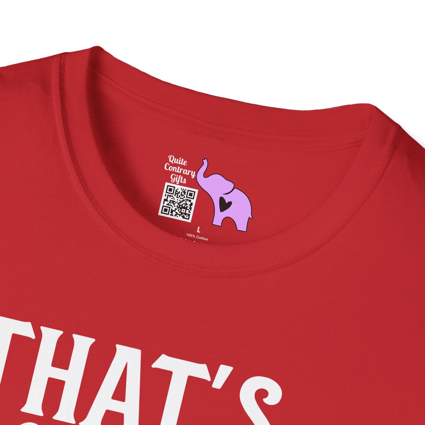 That's Enough Todaying For Today Adult T-shirt