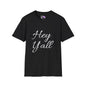 Hey Y'all T-shirt