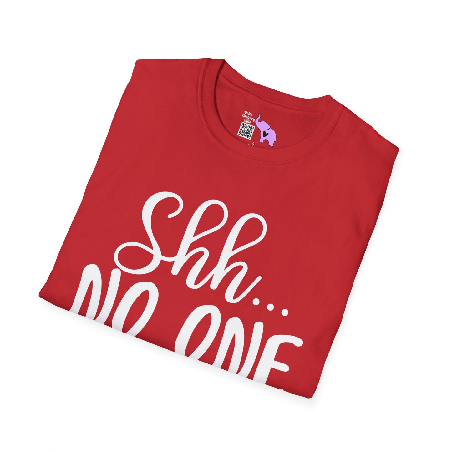 Shh No One Cares T-shirt