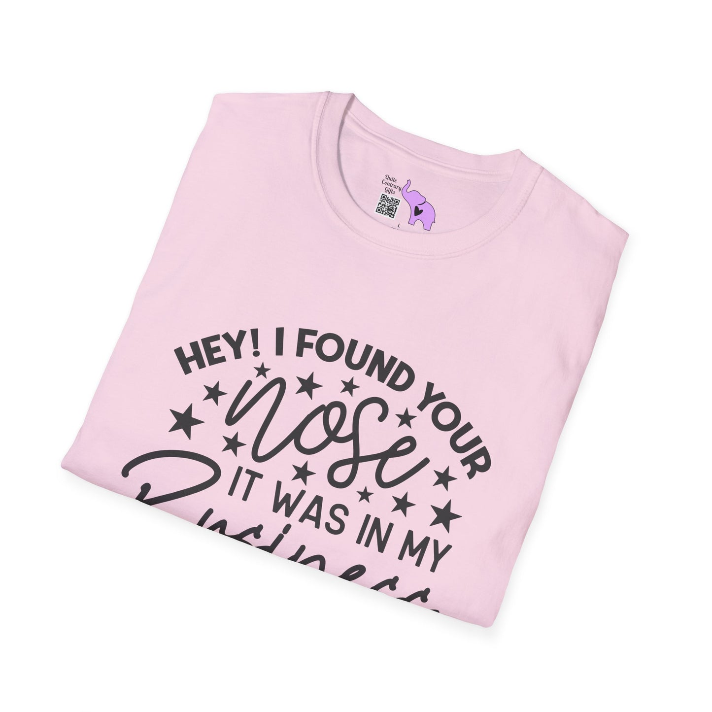 Hey! I Found Your Nose In My Business Again Adult T-shirt