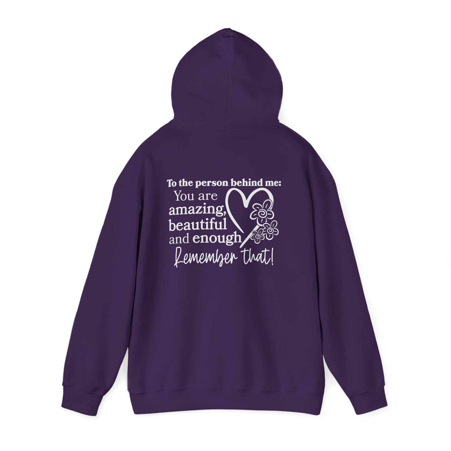 To The Person Behind Me-You Matter Heavy Blend™ Hooded Sweatshirt