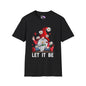 Let It Be Valentine Gnome Adult T-shirt