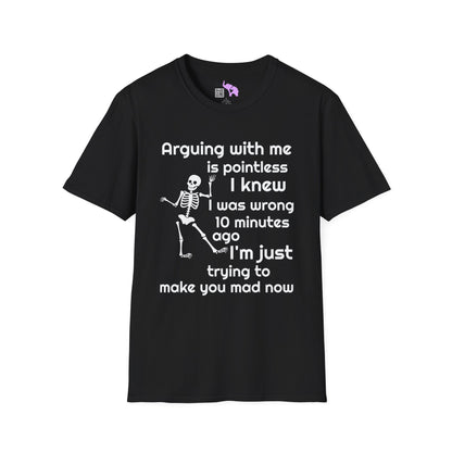 Arguing With Me Is Pointless... Adult T-shirt
