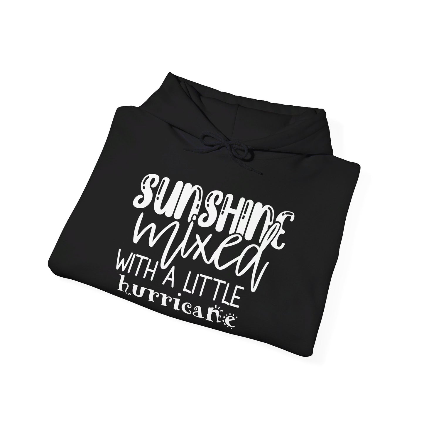 Sunshine Mixed With A Little Hurricane Heavy Blend™ Hooded Sweatshirt