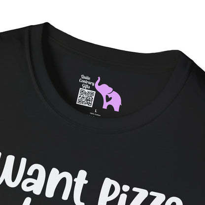 I Want Pizza Not Your Opinion Adult T-shirt