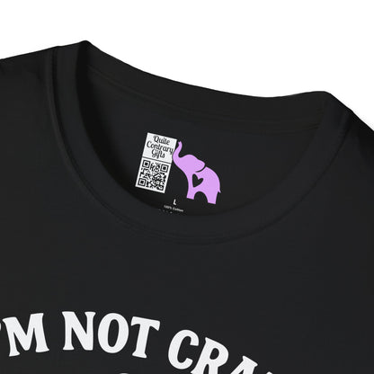 I'm Not Crazy I'm Spicy Adult T-shirt