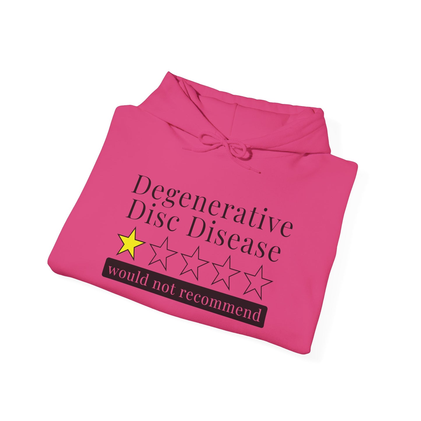 Degenerative Disc Disease 1 Star Would Not Recommend Heavy Blend™ Hooded Sweatshirt