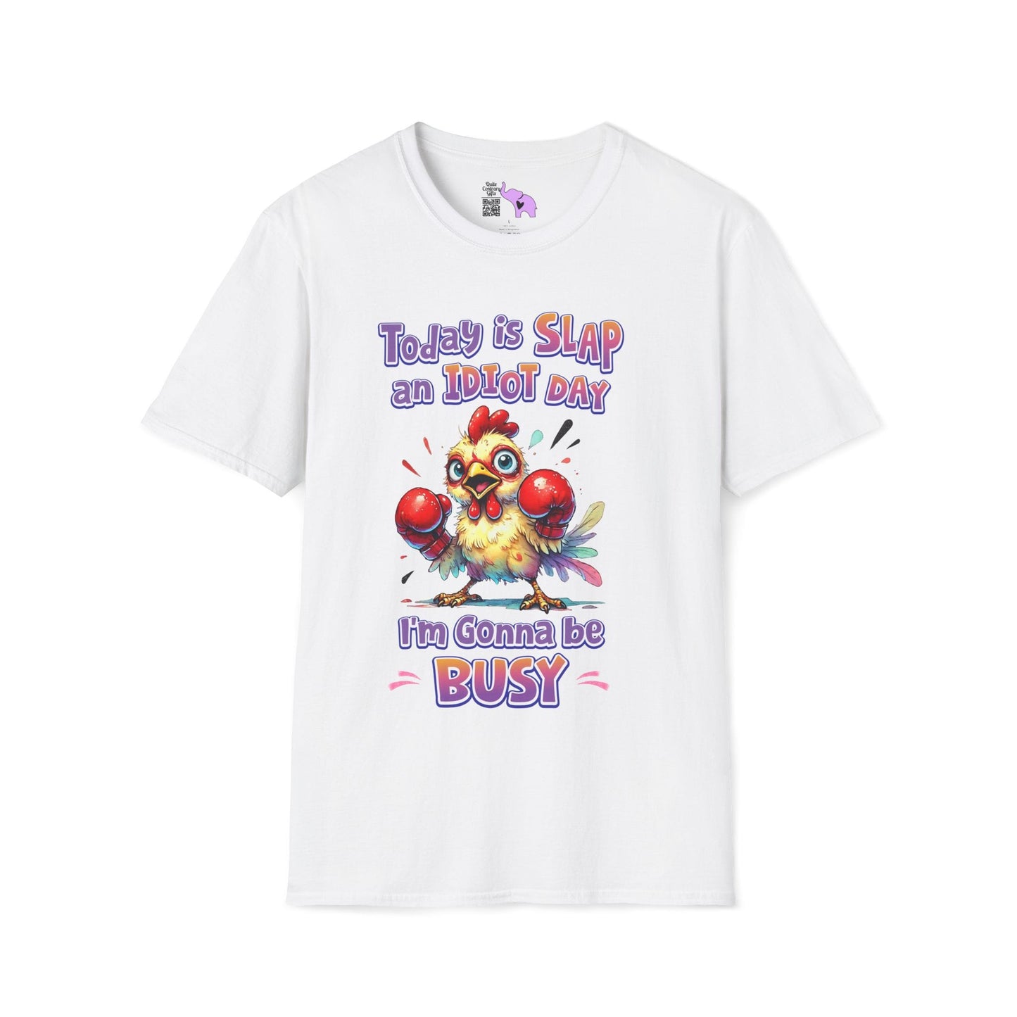Today is Slap an Idiot Day I'm Gonna Be Busy Adult T-shirt